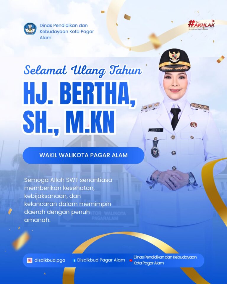 Keluarga Besar Dinas Pendidikan dan Kebudayaan Kota Pagar Alam mengucapkan Selamat Ulang Tahun ke-45 kepada Wakil Wali Kota Pagar Alam Hj. Bertha, S.H., M.Kn.